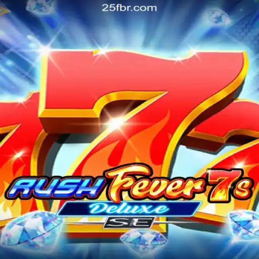 Experience the Thrill of RushFever7sDeluxeSE and Discover 25F: A Plataforma de Apostas #1 do Brasil